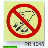 PR4045 proibida entrada objectos que facam lume. deposite...