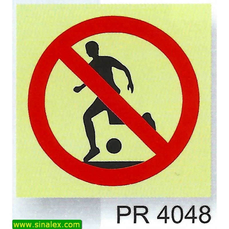 Placa Atenção Proibido Jogar Bola Sinalização Indicativa
