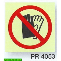 PR4053 proibido usar luvas proteccao