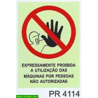 PR4114 expressamente proibido utilizacao maquinas pessoas...