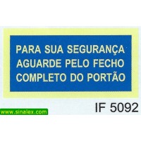 IF5092 para sua seguranca aguarde pelo fecho completo portao