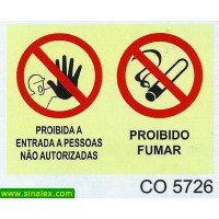 CO5726 proibida entrada pessoas nao autorizadas proibido...