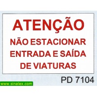 PD7104 atencao nao estacionar entrada saida viaturas