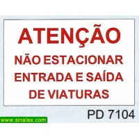 PD7104 atencao nao estacionar entrada saida viaturas