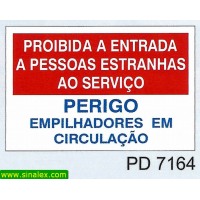 PD7164 proibida entrada pessoas estranhas servico perigo...