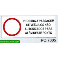 PQ7305 proibida passagem veiculos nao autorizados alem...