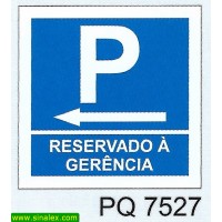 PQ7527 parque estacionamento reservado gerencia esquerda