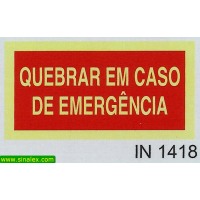 IN1418 quebrar em caso de emergencia