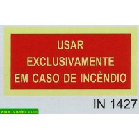 IN1427 usar exclusivamente em caso incendio