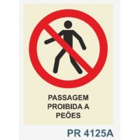 PR4125A passagem proibida a peoes
