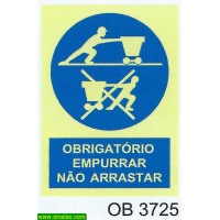 OB3725 obrigatorio empurrar nao arrastar