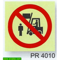 PR4010 proibido passar empilhador movimento